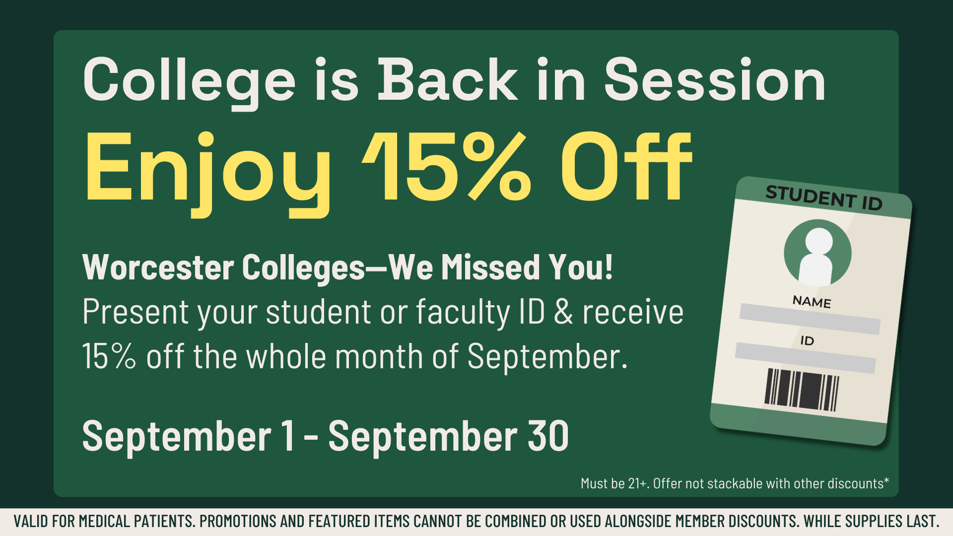 Back-to-college promotion offering 15% off with student or faculty ID for the month of September