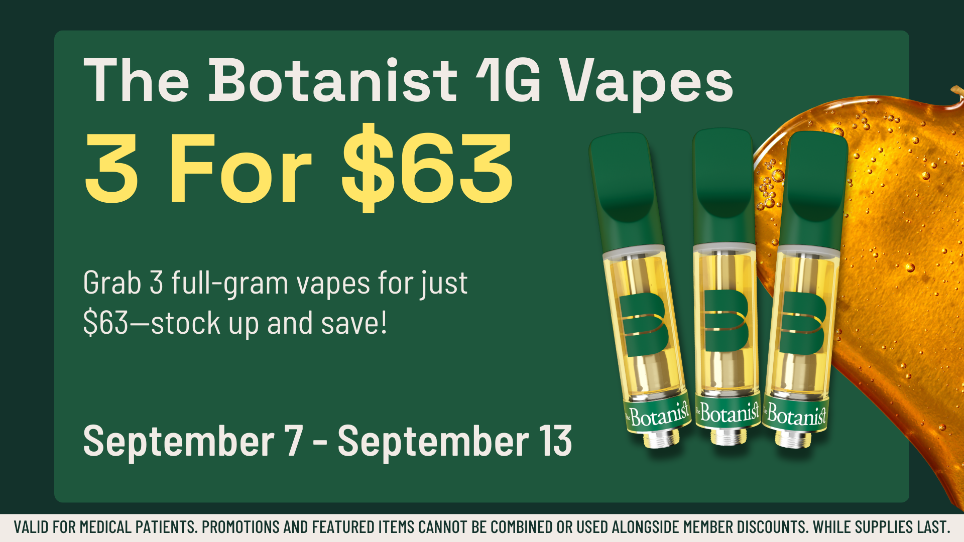 Promotional image offering three 1-gram Botanist vape cartridges for $63, valid from September 7 to September 13